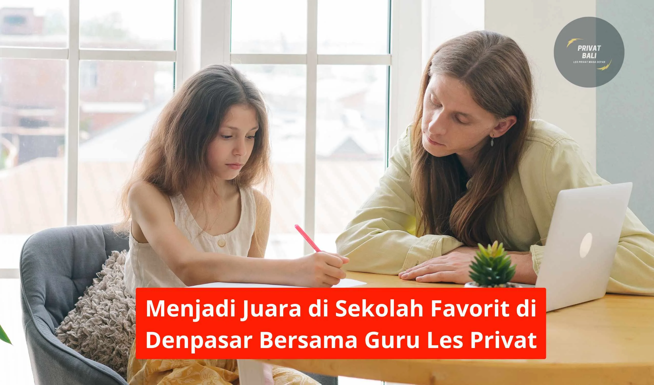 Menjadi Juara di Sekolah Favorit di Denpasar Bersama Guru Les Privat