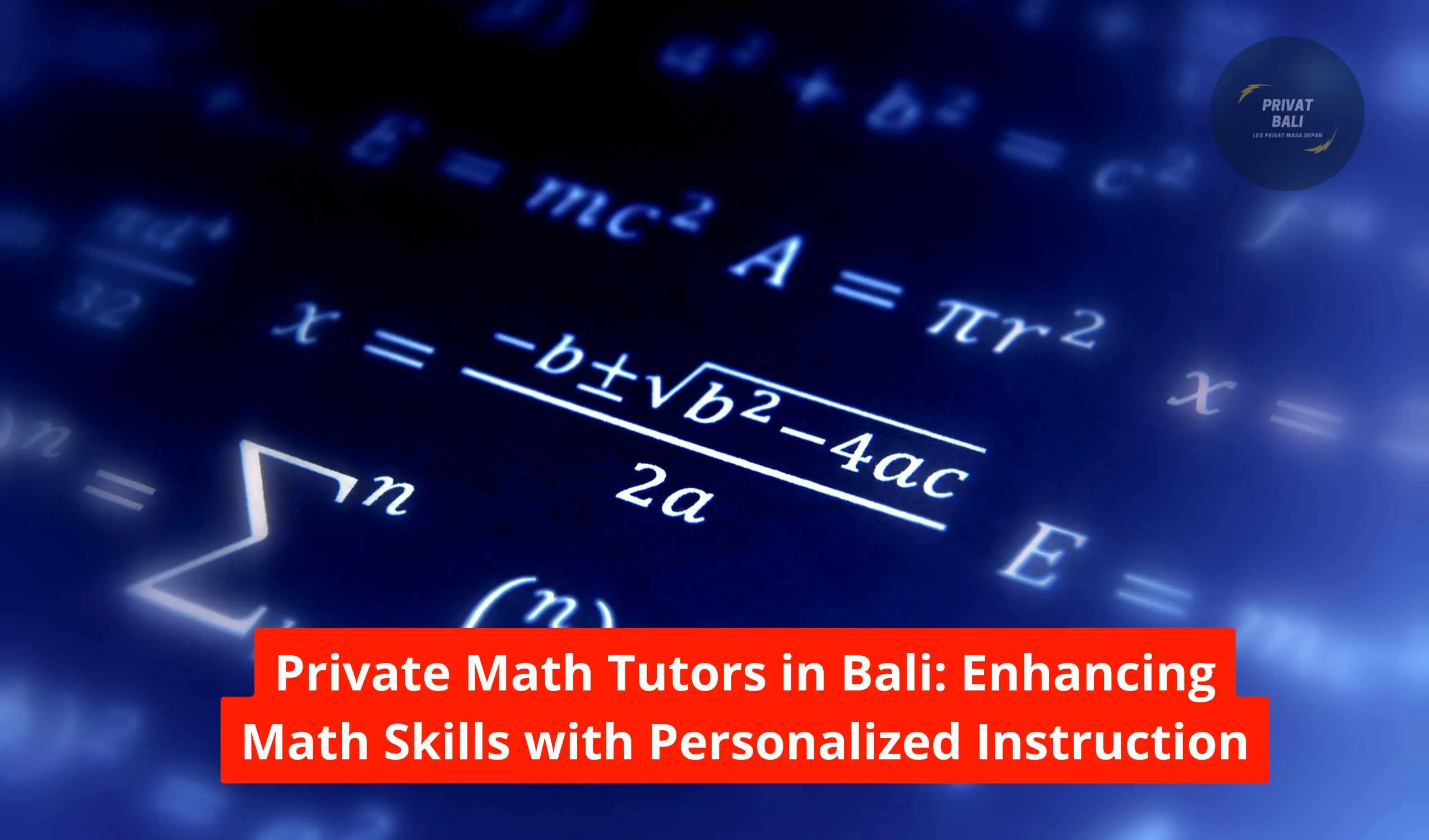Private Math Tutors in Bali: Enhancing Math Skills with Personalized Instruction