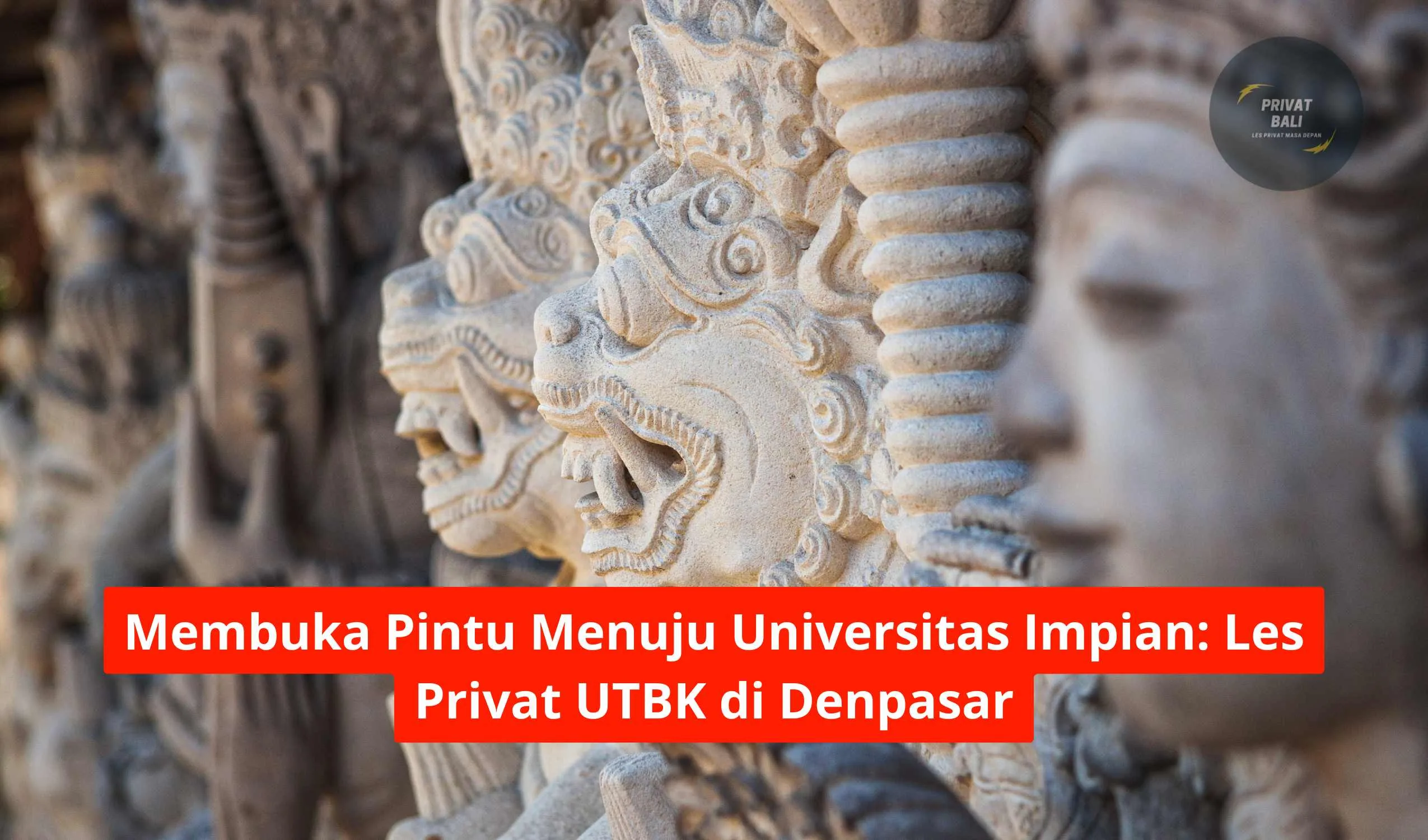 Membuka Pintu Menuju Universitas Impian: Les Privat UTBK di Denpasar