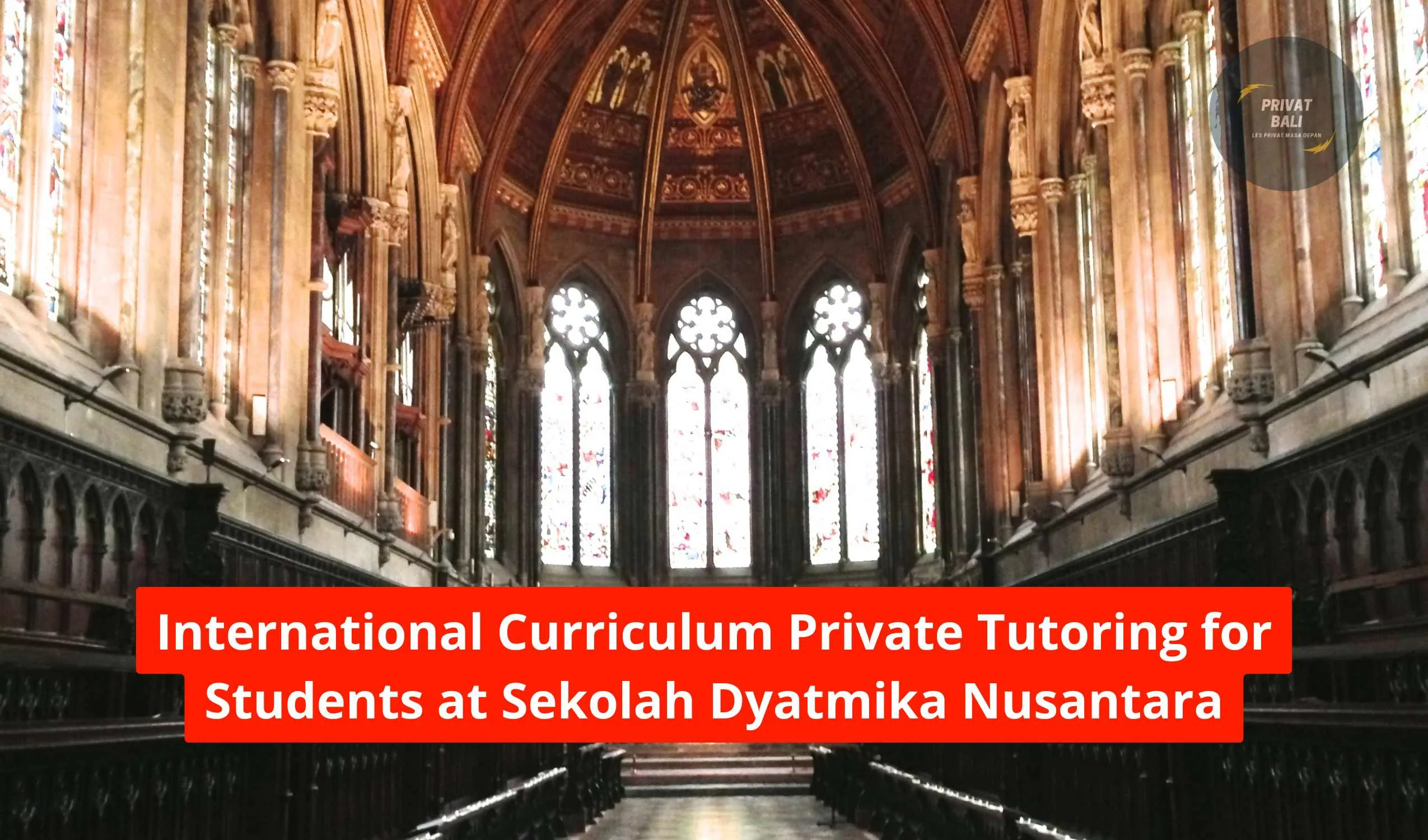 International Curriculum Private Tutoring for Students at Sekolah Dyatmika Nusantara
