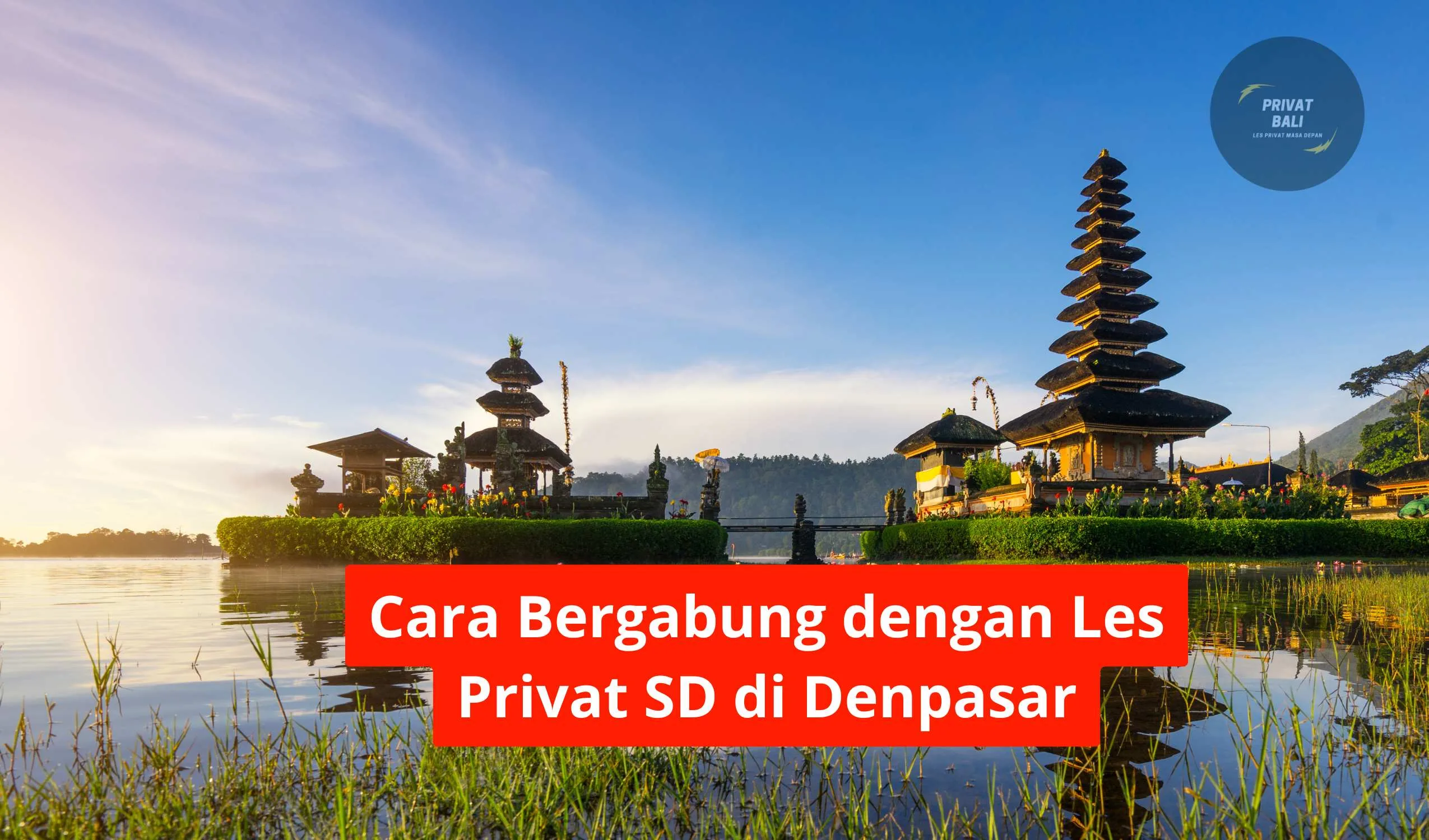 Cara Bergabung dengan Les Privat SD di Denpasar