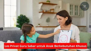 Les Privat Guru Sabar untuk Anak Berkebutuhan Khusus