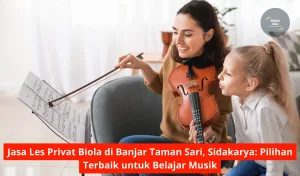Jasa Les Privat Biola di Banjar Taman Sari, Sidakarya Pilihan Terbaik untuk Belajar Musik