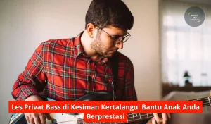 Les Privat Bass di Kesiman Kertalangu Bantu Anak Anda Berprestasi