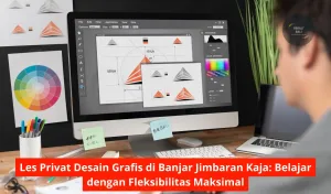 Les Privat Desain Grafis di Banjar Jimbaran Kaja Belajar dengan Fleksibilitas Maksimal