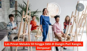 Les Privat Melukis SD hingga SMA di Dangin Puri Kangin, Denpasar