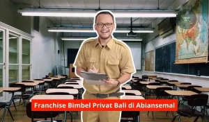 Franchise Bimbel Privat Bali di Abiansemal Maupun Seluruh Bali