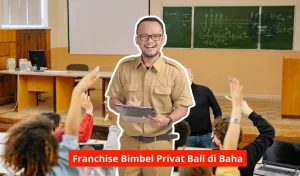 Franchise Bimbel Privat Bali di Baha Maupun Seluruh Bali