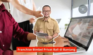 Franchise Bimbel Privat Bali di Bantang Maupun Seluruh Wilayah Bali