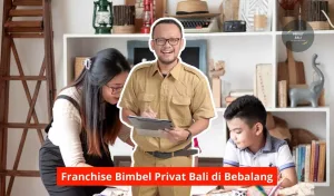 Franchise Bimbel Privat Bali di Bebalang Maupun Seluruh Bali