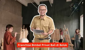 Franchise Bimbel Privat Bali di Belok Maupun Seluruh Wilayah Bali