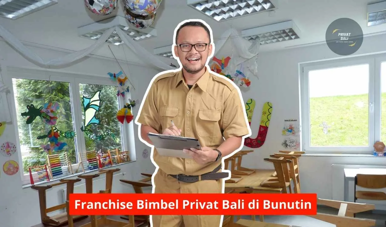 Franchise Bimbel Privat Bali di Bunutin Maupun Seluruh Bali