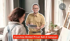 Franchise Bimbel Privat Bali di Getasan Maupun Seluruh Bali