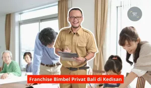 Franchise Bimbel Privat Bali di Kedisan Maupun Seluruh Wilayah Bali
