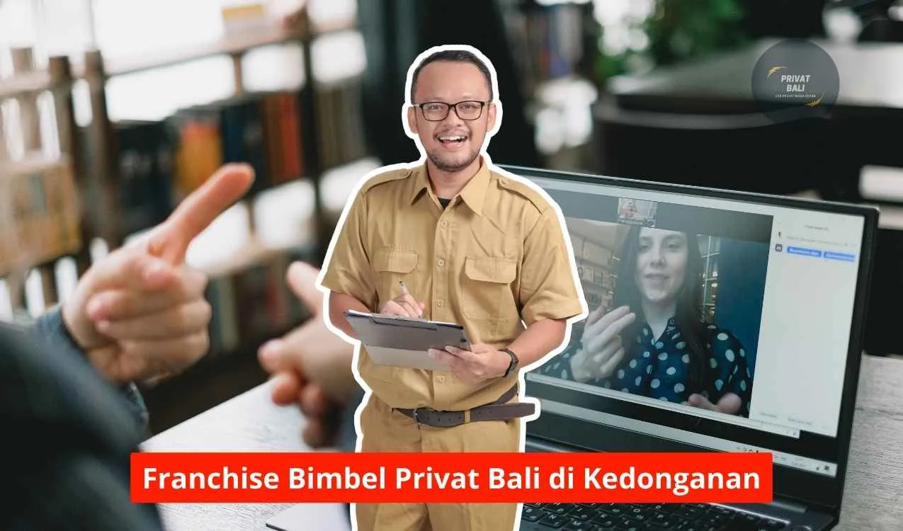 Franchise Bimbel Privat Bali di Kedonganan Maupun Seluruh Wilayah Bali