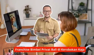 Franchise Bimbel Privat Bali di Kerobokan Kaja Maupun Seluruh Wilayah Bali