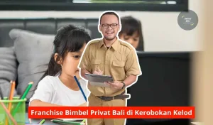 Franchise Bimbel Privat Bali di Kerobokan Kelod Maupun Seluruh Wilayah Bali