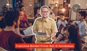 Franchise Bimbel Privat Bali di Kerobokan Maupun Seluruh Bali