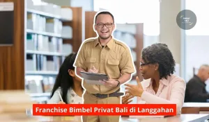 Franchise Bimbel Privat Bali di Langgahan Maupun Seluruh Bali