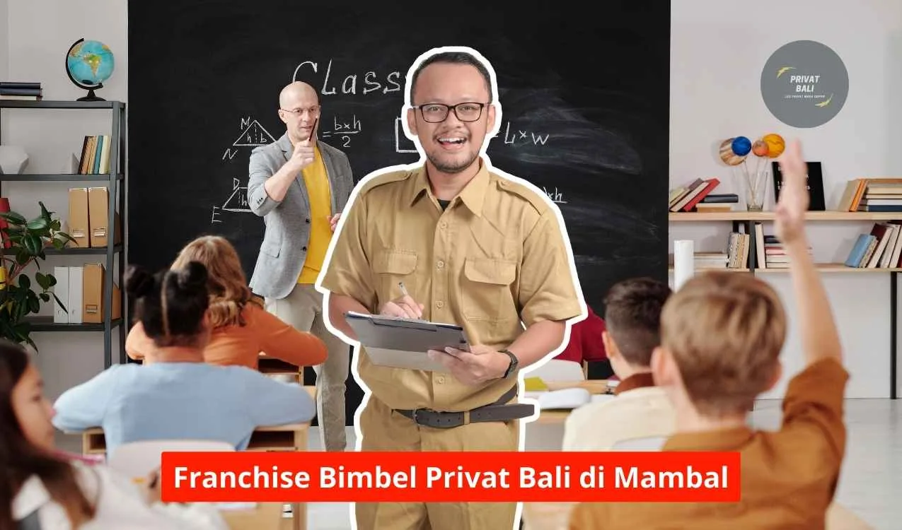 Franchise Bimbel Privat Bali di Mambal Maupun Seluruh Bali