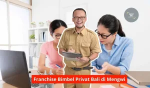 Franchise Bimbel Privat Bali di Mengwi Maupun Seluruh Wilayah Bali