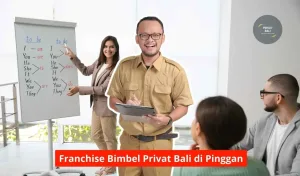 Franchise Bimbel Privat Bali di Pinggan Maupun Seluruh Wilayah Bali