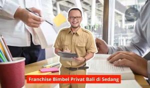 Franchise Bimbel Privat Bali di Sedang Maupun Seluruh Bali
