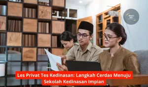 Les Privat Tes Kedinasan Langkah Cerdas Menuju Sekolah Kedinasan Impian