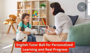 English Tutor Bali for Personalized Learning and Real Progress