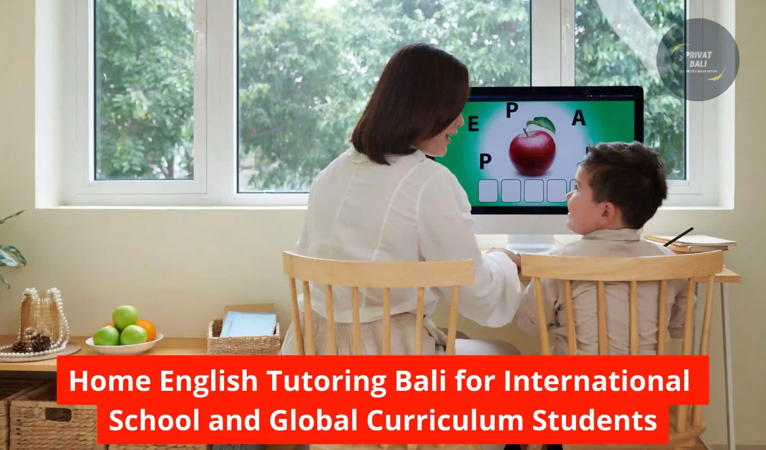 Home English Tutoring Bali for International School and Global Curriculum Students