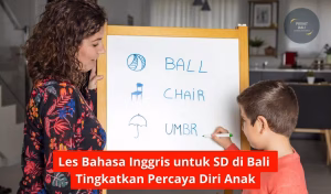 Les Bahasa Inggris untuk SD di Bali Tingkatkan Percaya Diri Anak