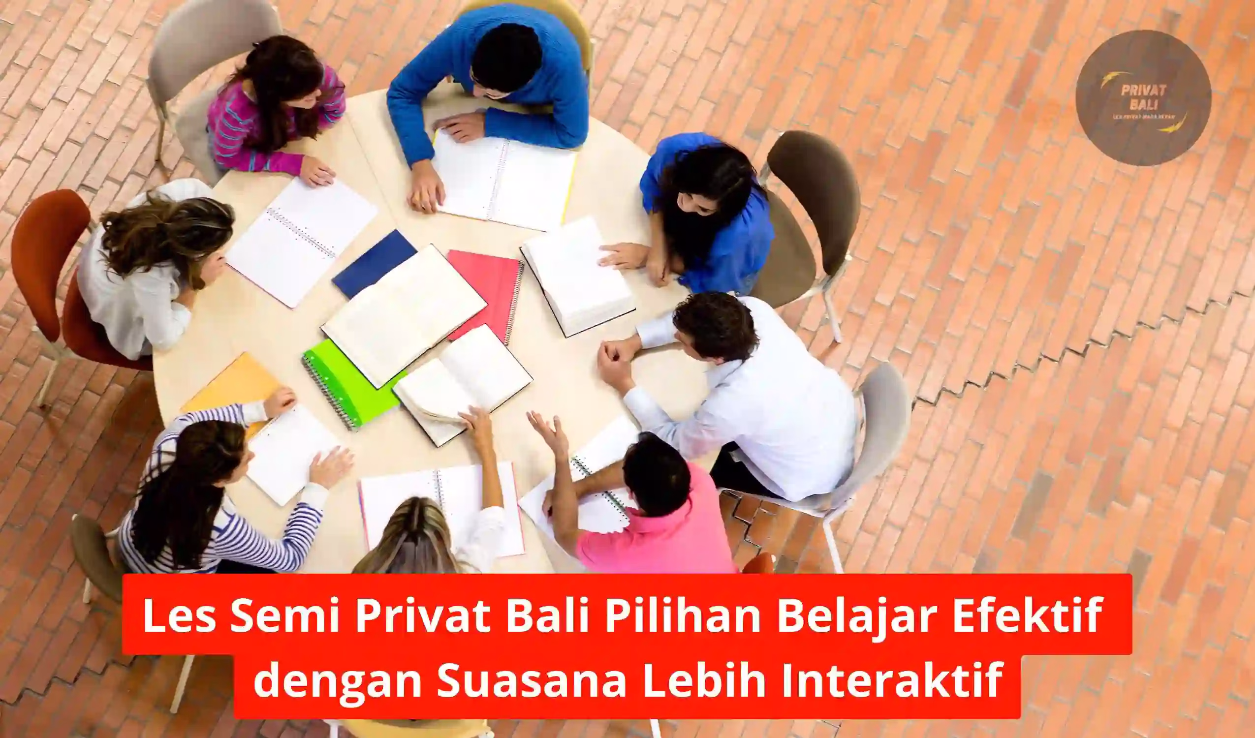 Les Semi Privat Bali Pilihan Belajar Efektif dengan Suasana Lebih Interaktif