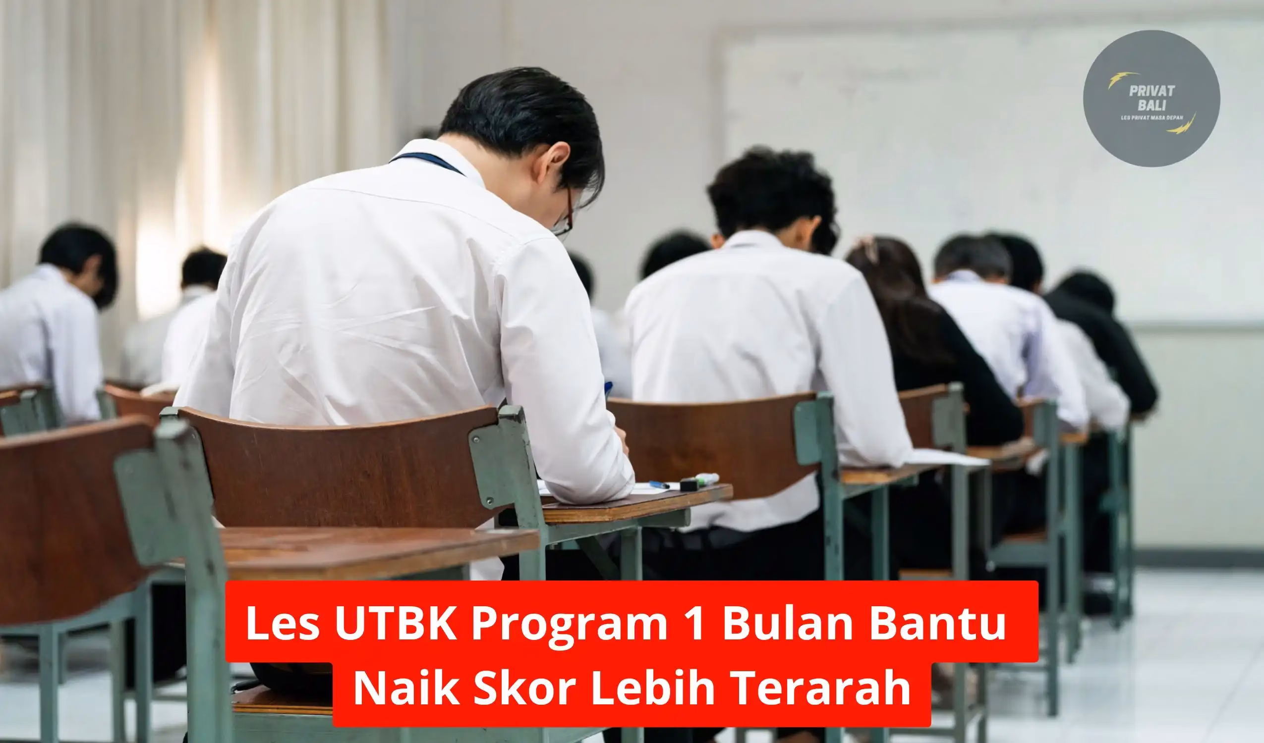 Les UTBK Program 1 Bulan Bantu Naik Skor Lebih Terarah