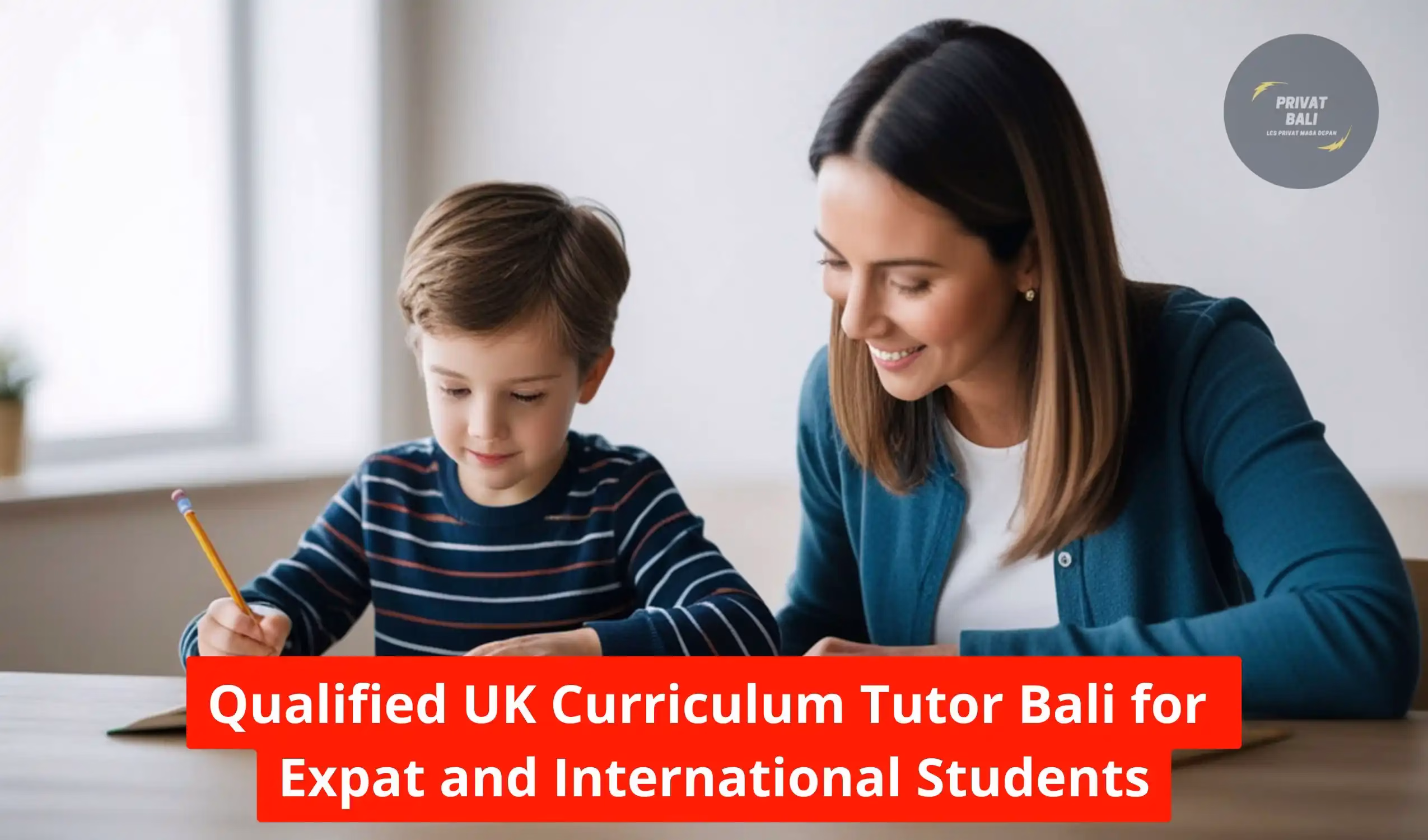 Qualified UK Curriculum Tutor Bali for Expat and International Students