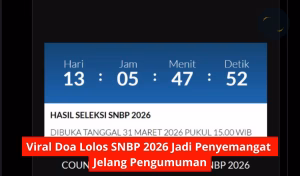 Viral Doa Lolos SNBP 2026 Jadi Penyemangat Jelang Pengumuman