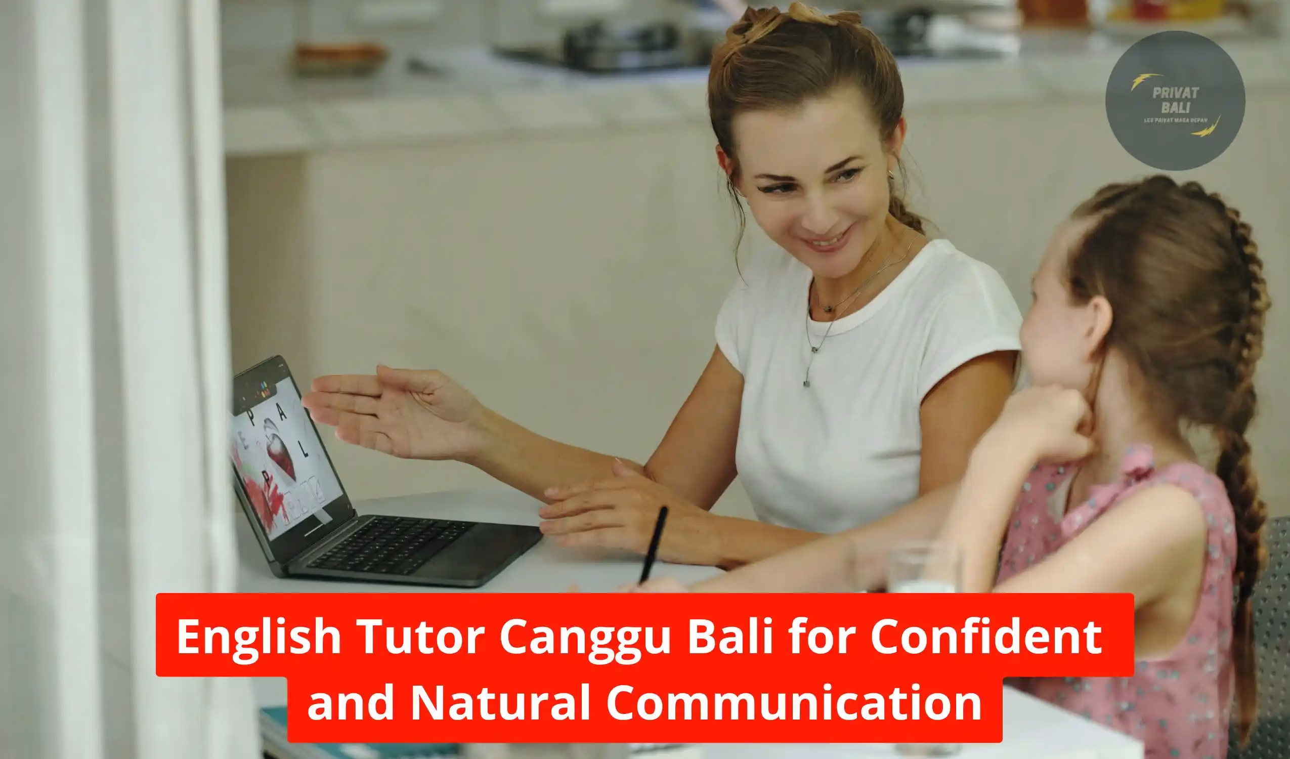 English Tutor Canggu Bali for Confident and Natural Communication