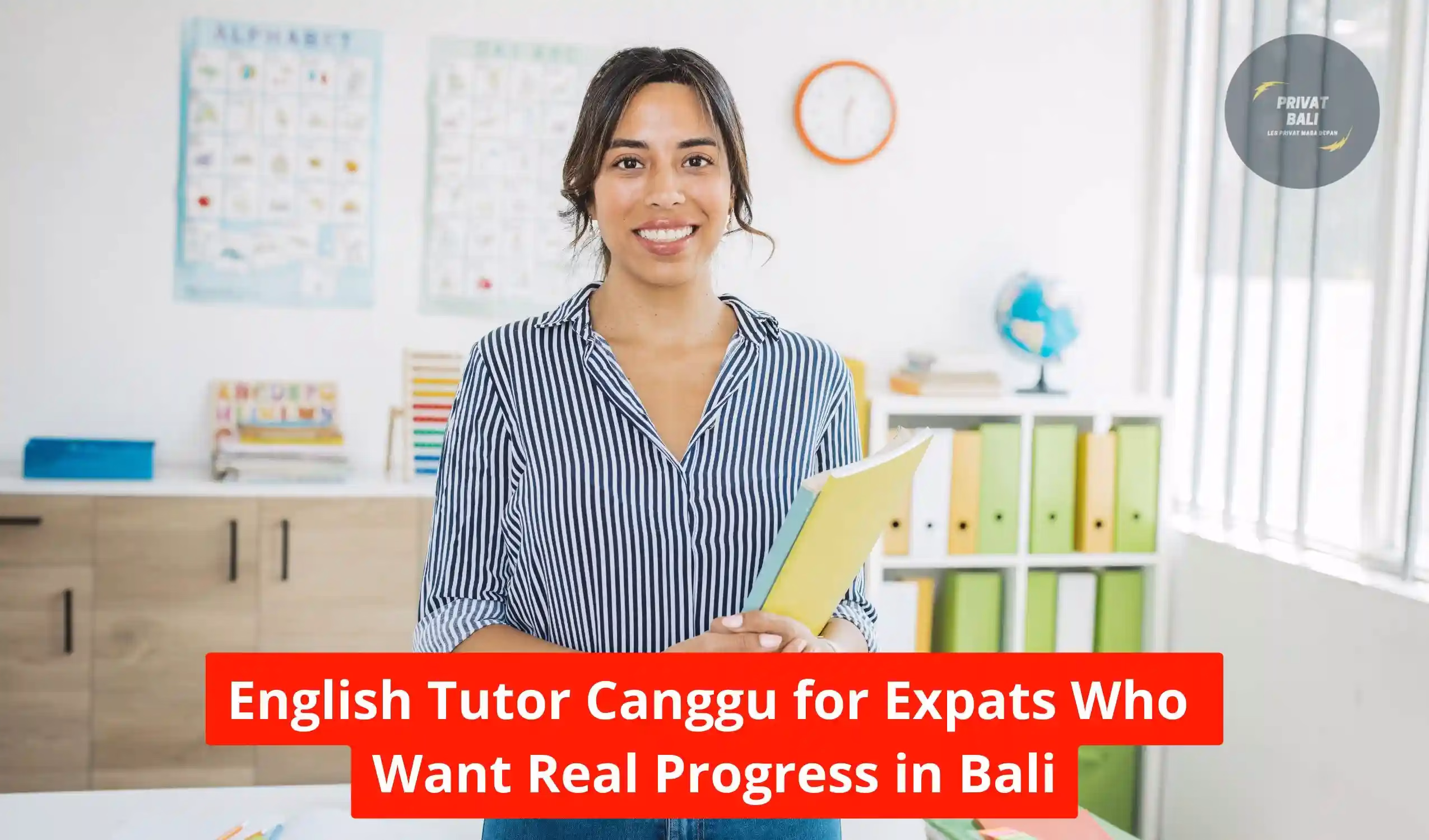 English Tutor Canggu for Expats Who Want Real Progress in Bali
