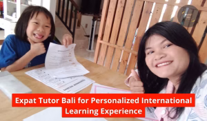 Expat Tutor Bali for Personalized International Learning Experience