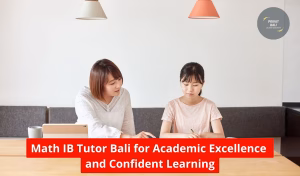 Math IB Tutor Bali for Academic Excellence and Confident Learning
