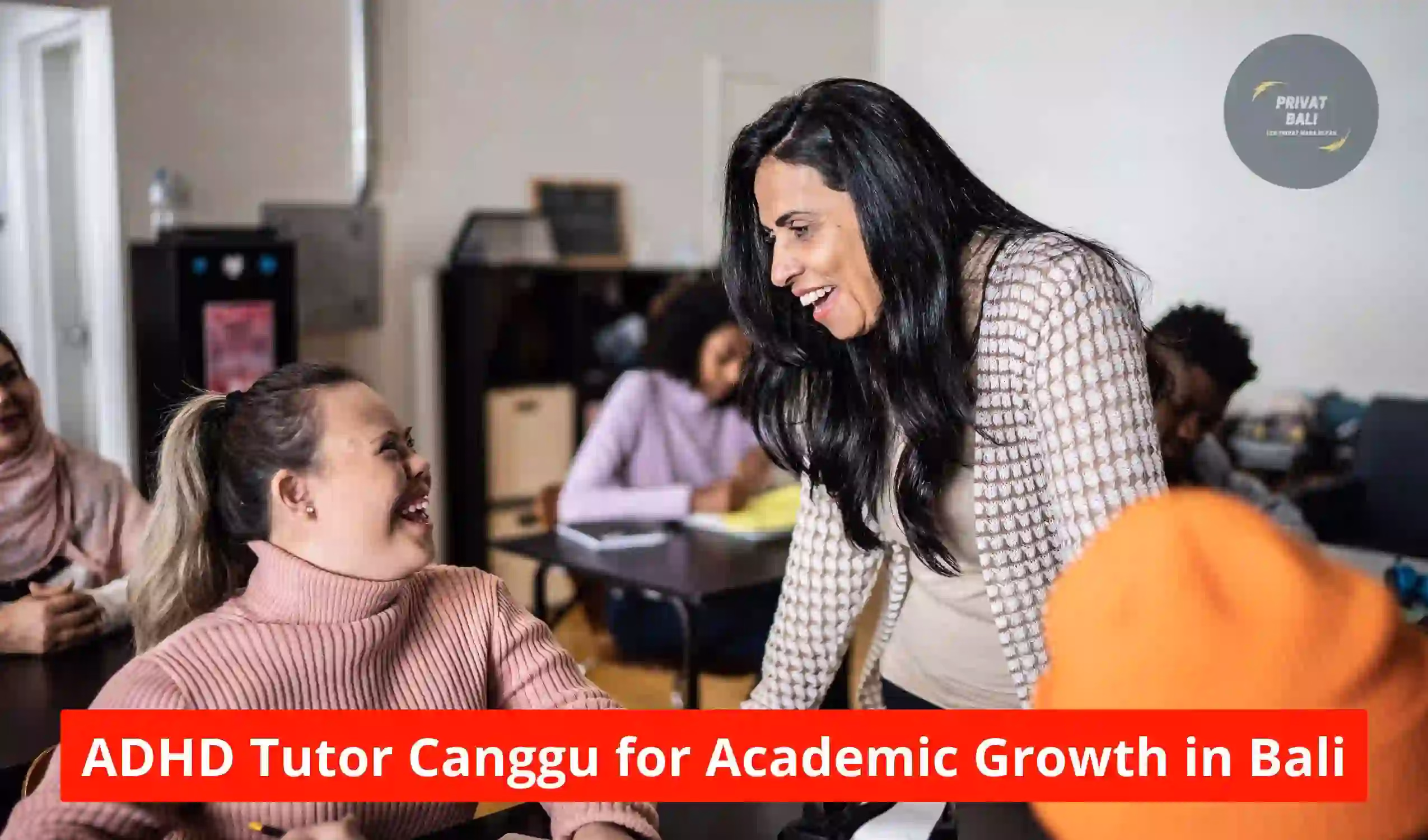 ADHD Tutor Canggu for Academic Growth in Bali