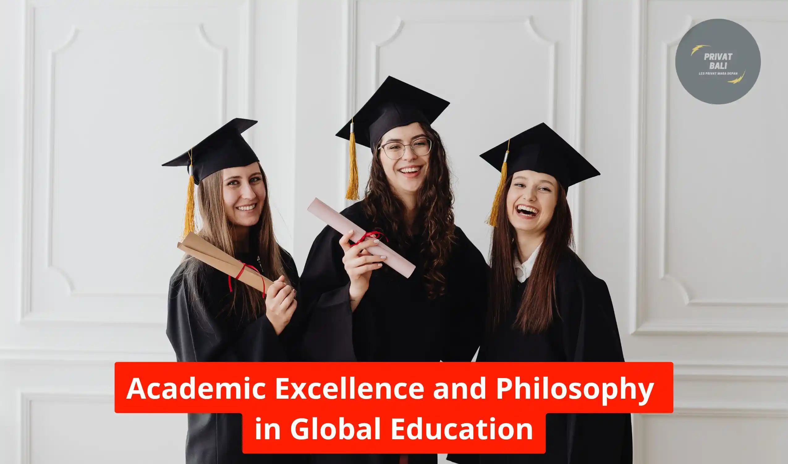Academic Excellence and Philosophy in Global Education