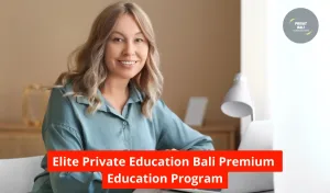 Elite Private Education Bali Premium Education Program