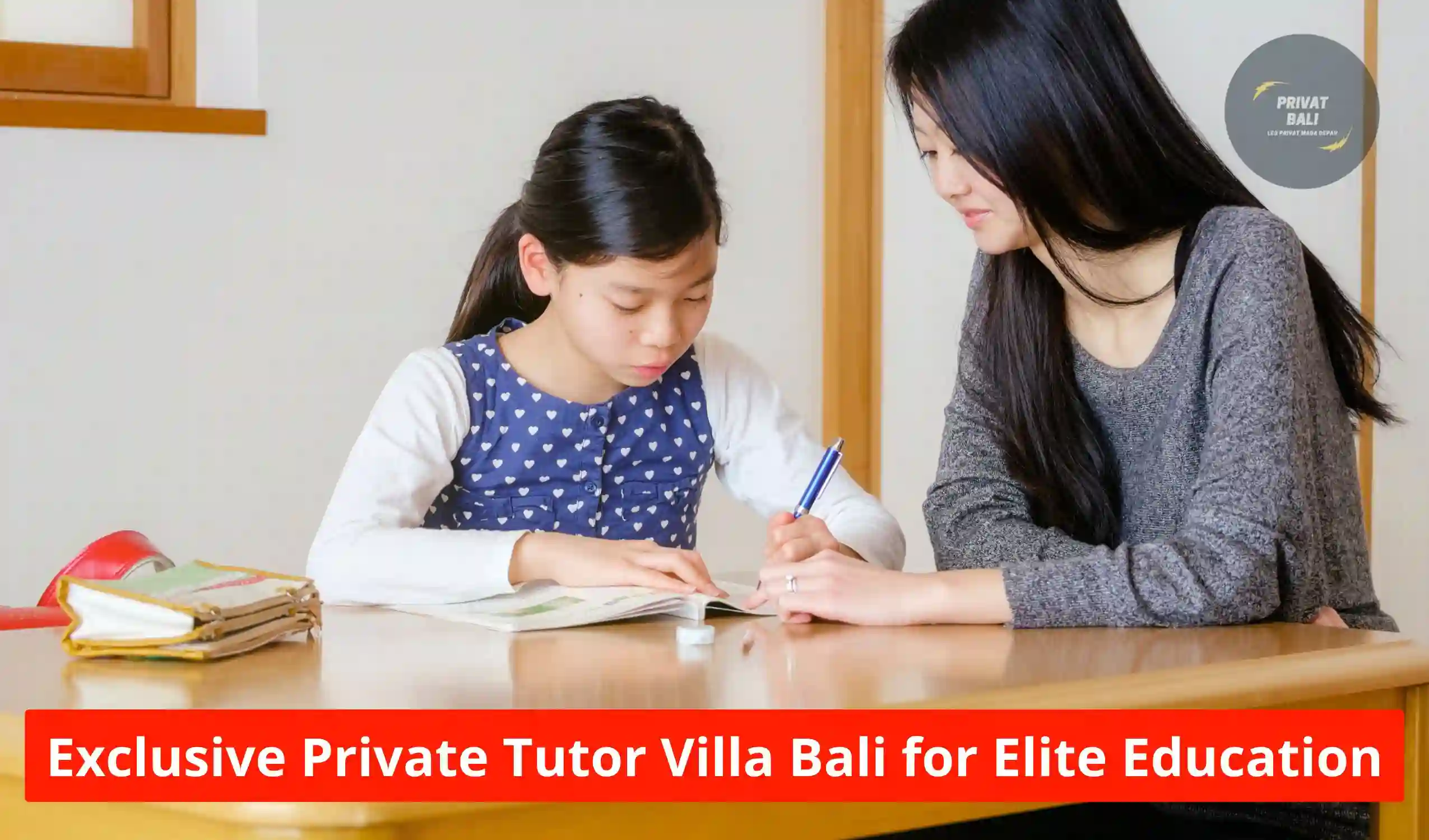 Exclusive Private Tutor Villa Bali for Elite Education
