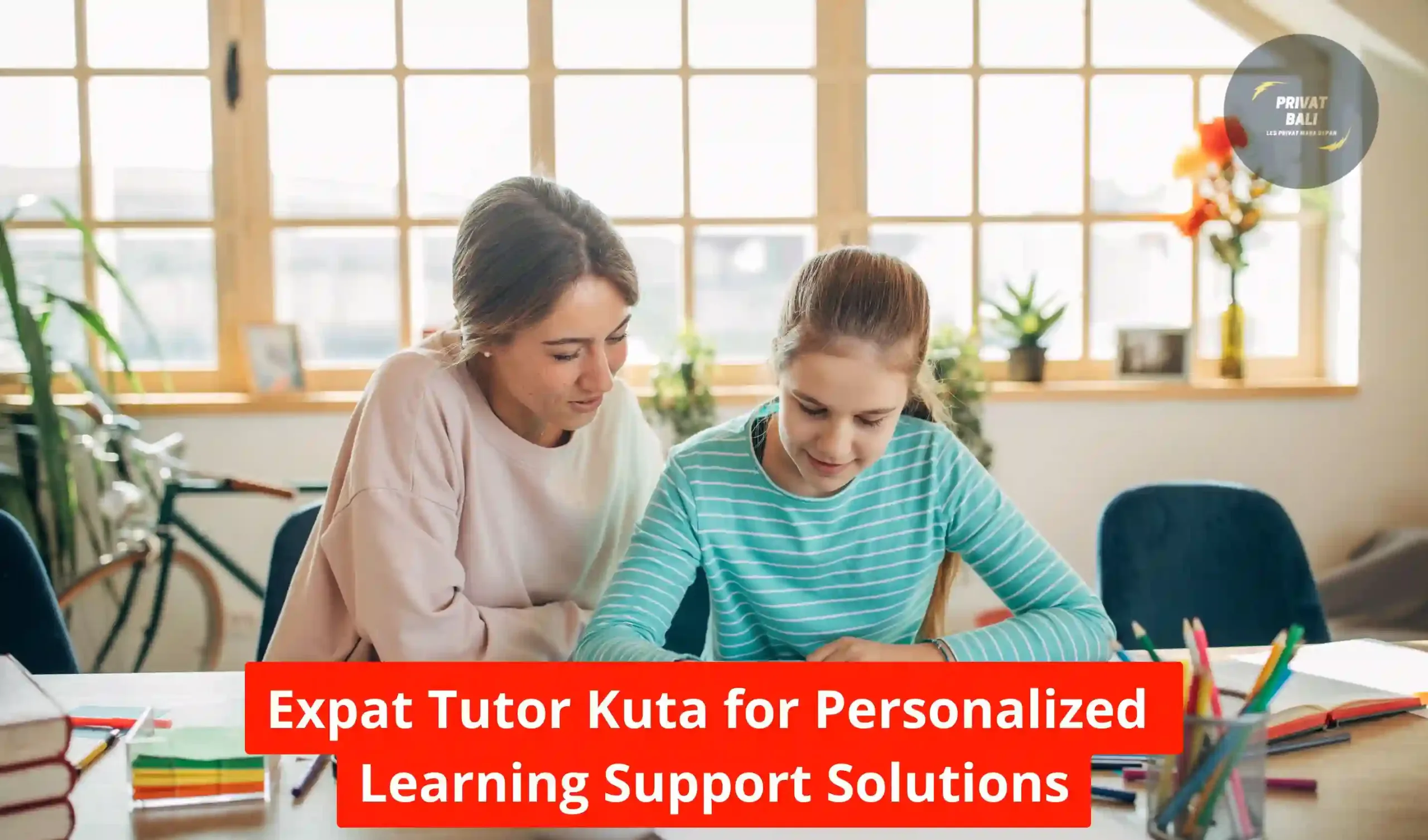 Expat Tutor Kuta for Personalized Learning Support Solutions