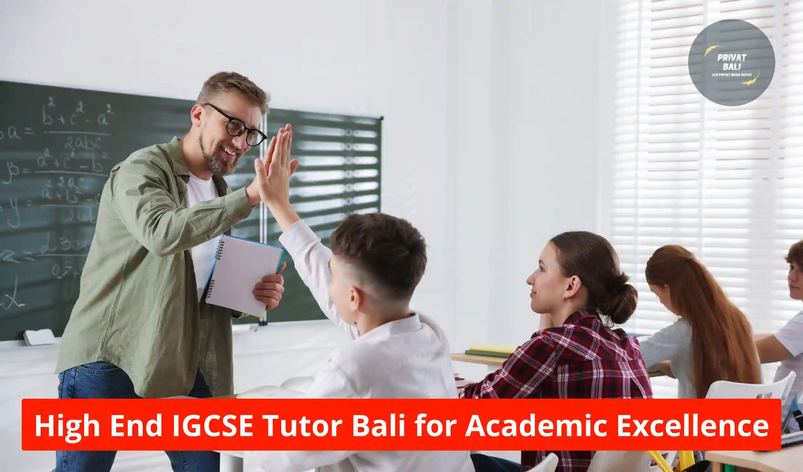 High End IGCSE Tutor Bali for Academic Excellence