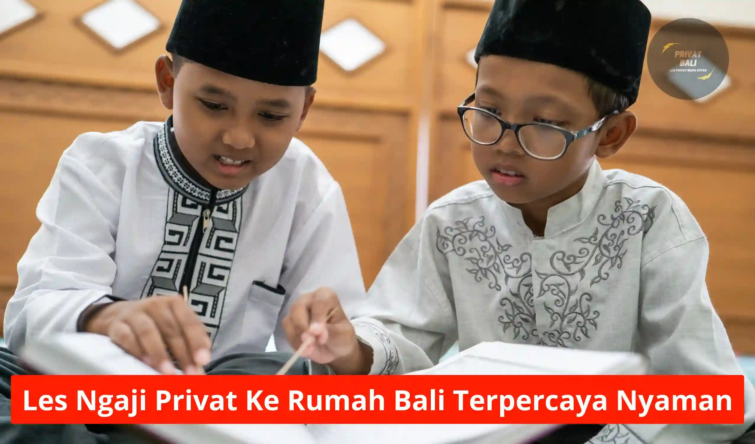 Les Ngaji Privat Ke Rumah Bali Terpercaya Nyaman