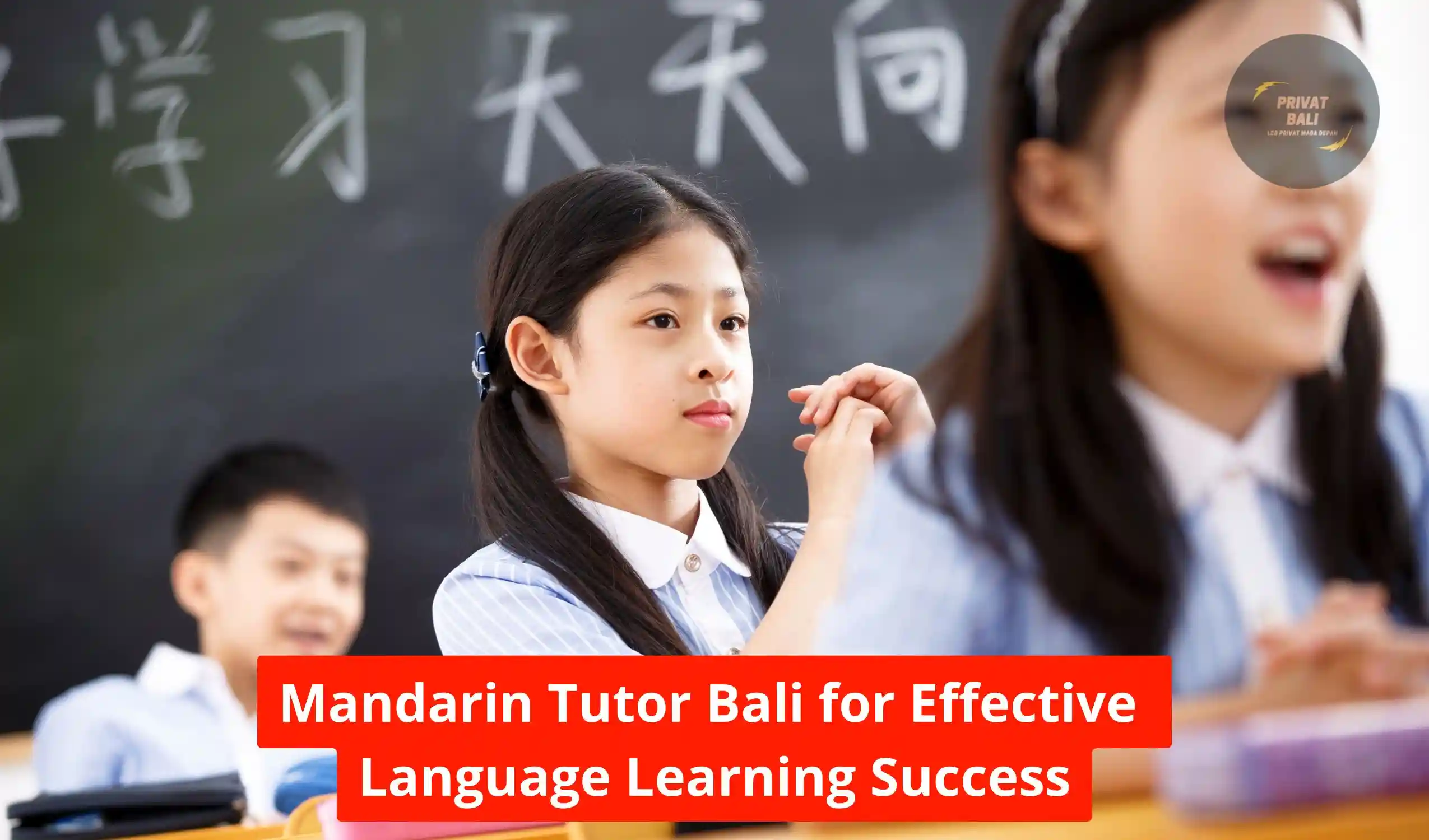Mandarin Tutor Bali for Effective Language Learning Success