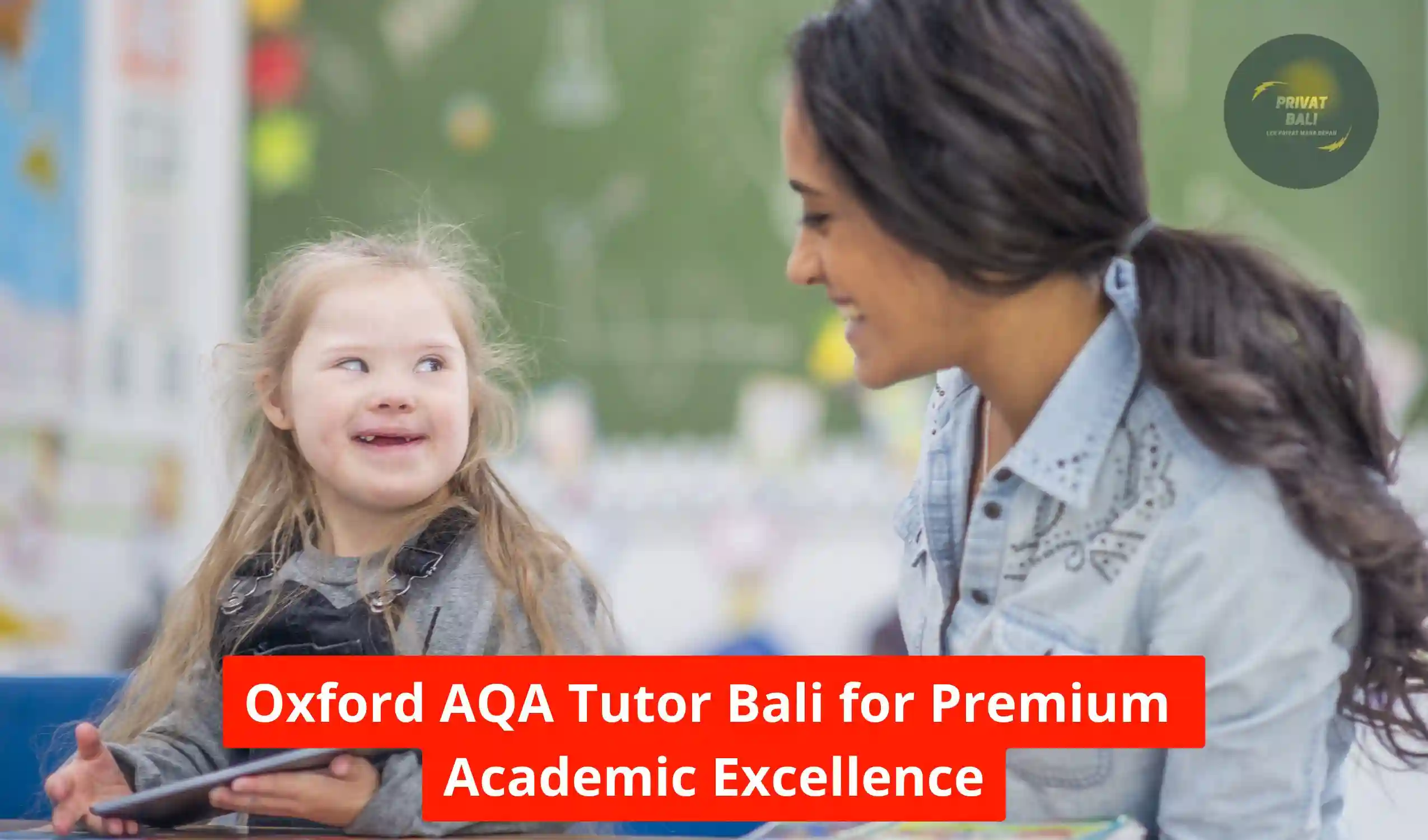 Oxford AQA Tutor Bali for Premium Academic Excellence