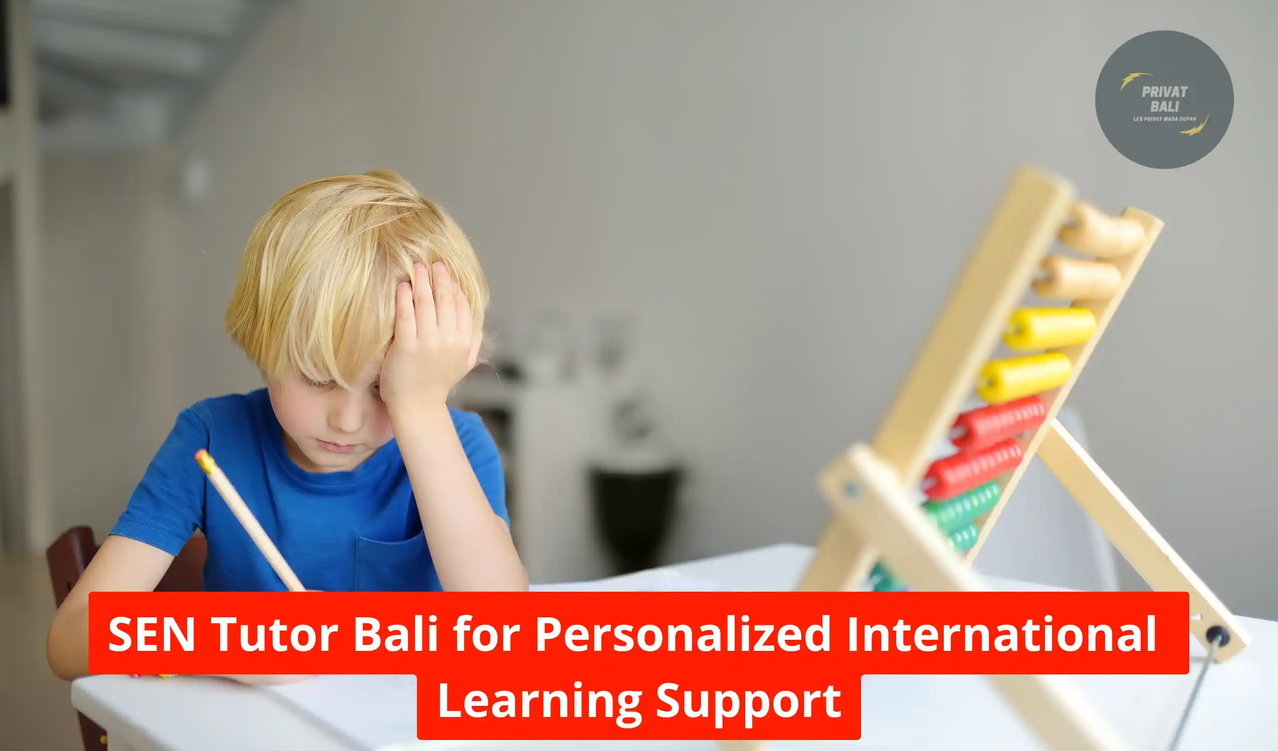 SEN Tutor Bali for Personalized International Learning Support
