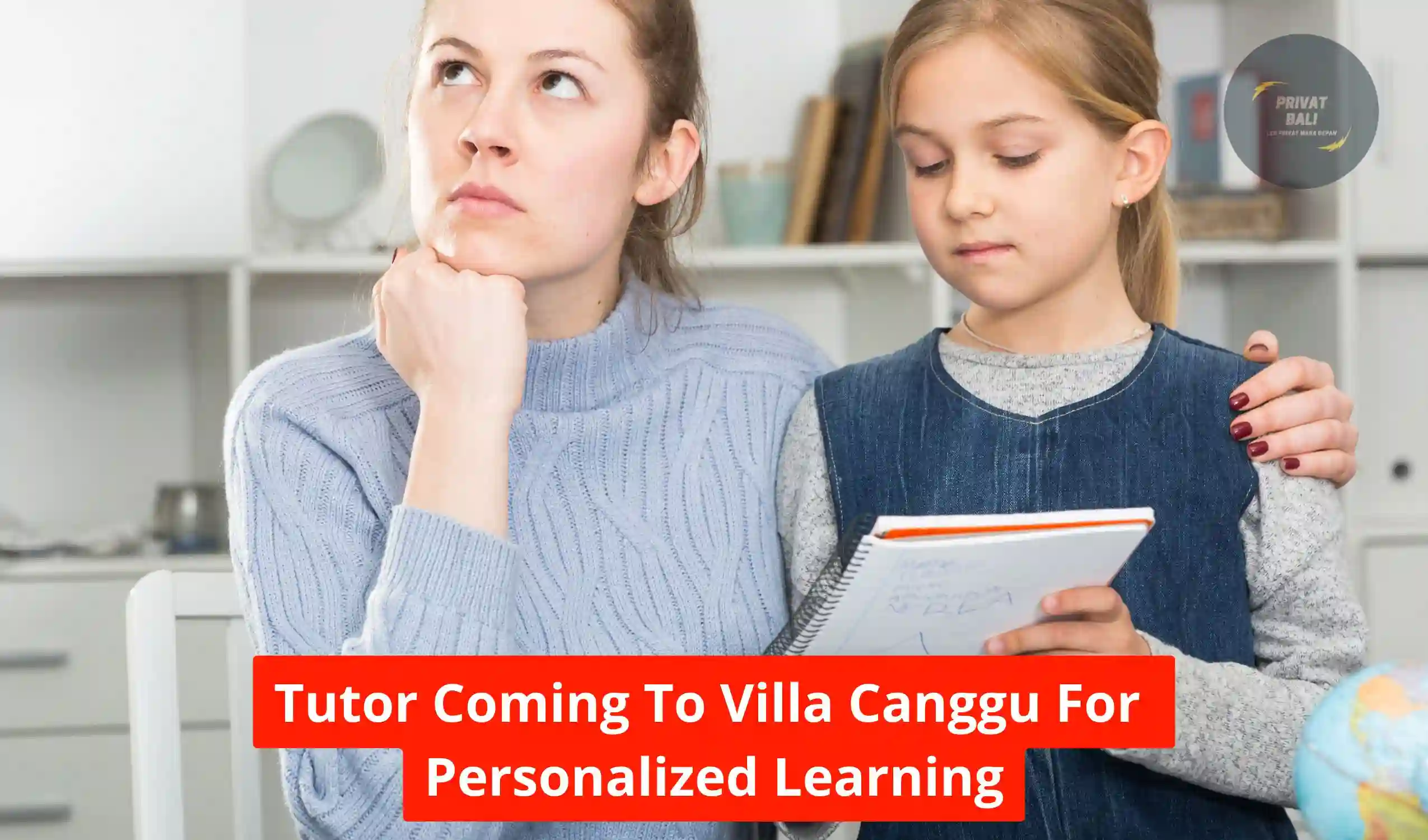 Tutor Coming To Villa Canggu For Personalized Learning